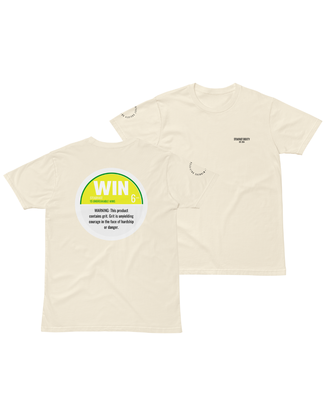 Steadfast Society "WIN" Tee