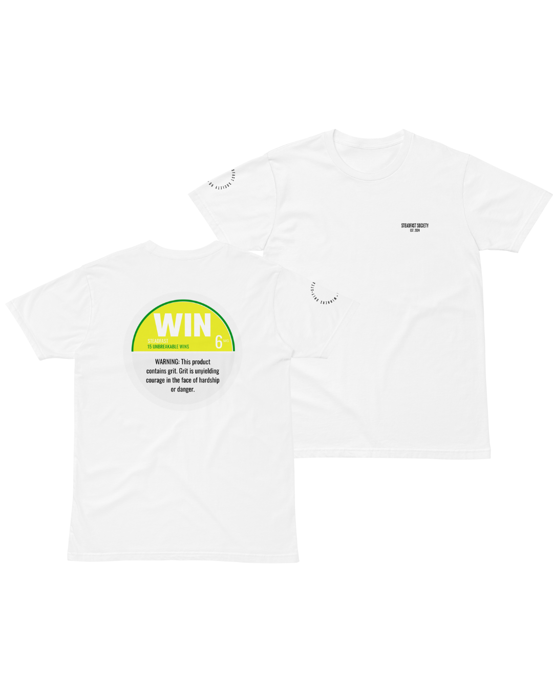 Steadfast Society "WIN" Tee