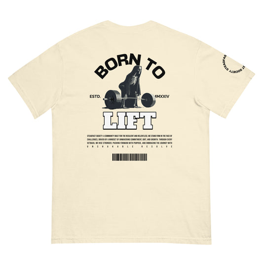 Born to Lift Heavyweight Tee