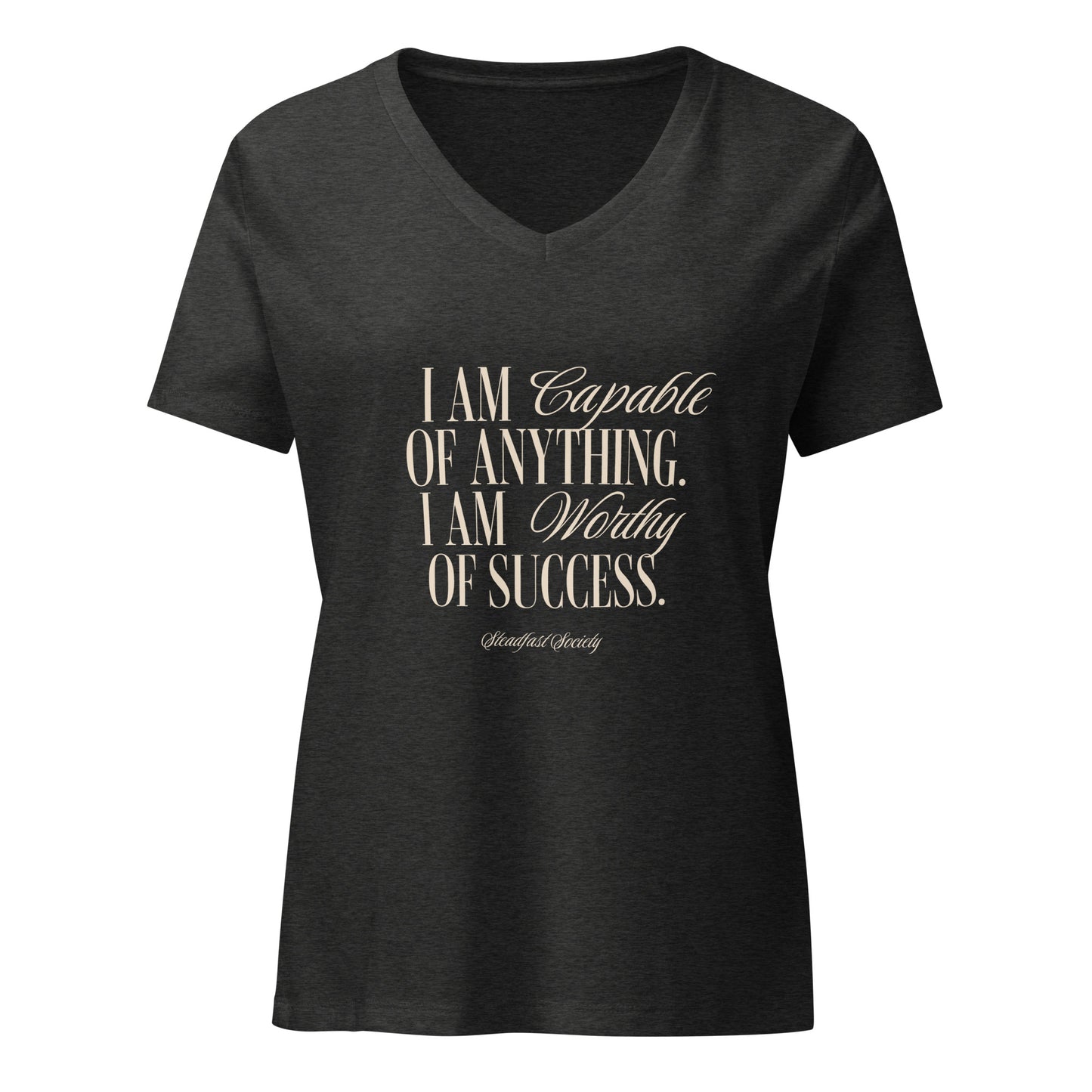 "I Am Capable" Steadfast Society Women's V-Neck T-shirt