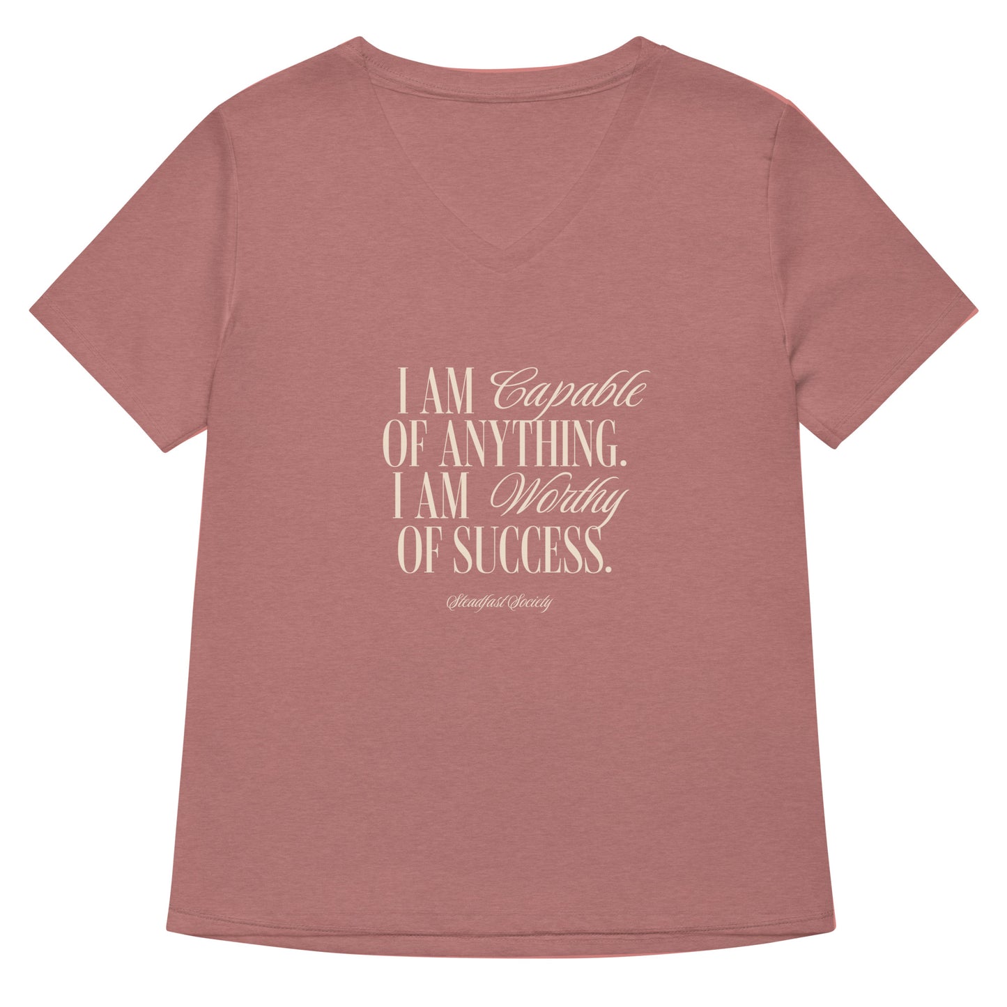 "I Am Capable" Steadfast Society Women's V-Neck T-shirt