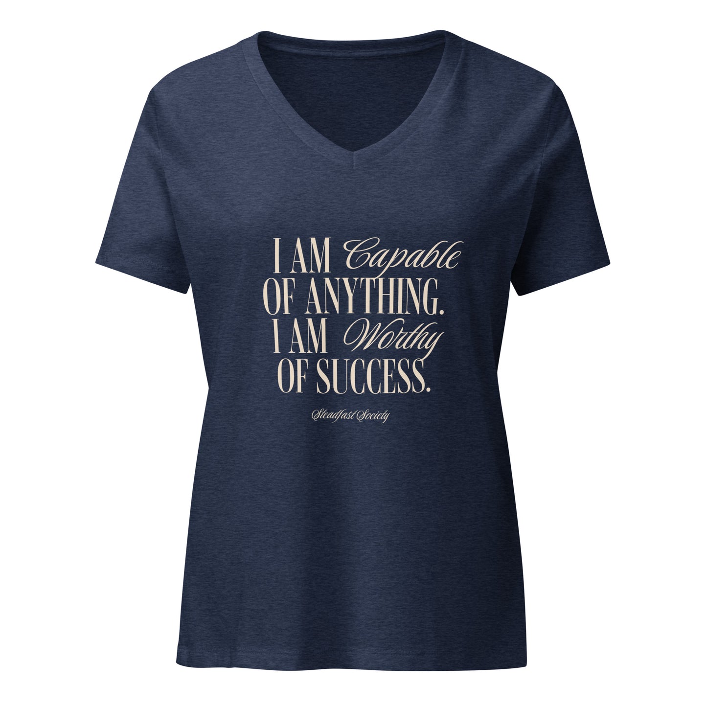 "I Am Capable" Steadfast Society Women's V-Neck T-shirt